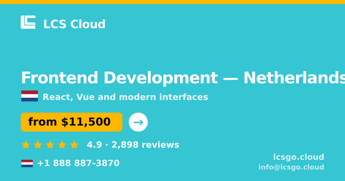 Frontend Development in Amsterdam — from $9,500, rated 5/5 by 3217 clients. LCS Cloud.