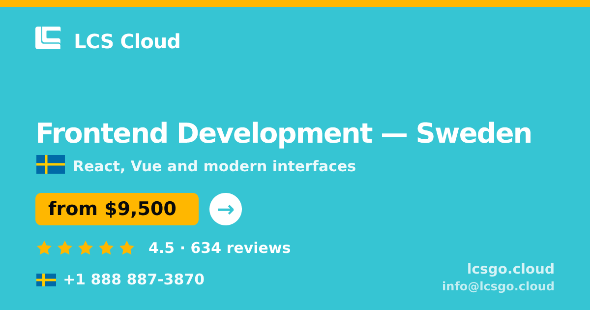 Frontend Development in Malmö — from $8,900, rated 4.6/5 by 464 clients. LCS Cloud.