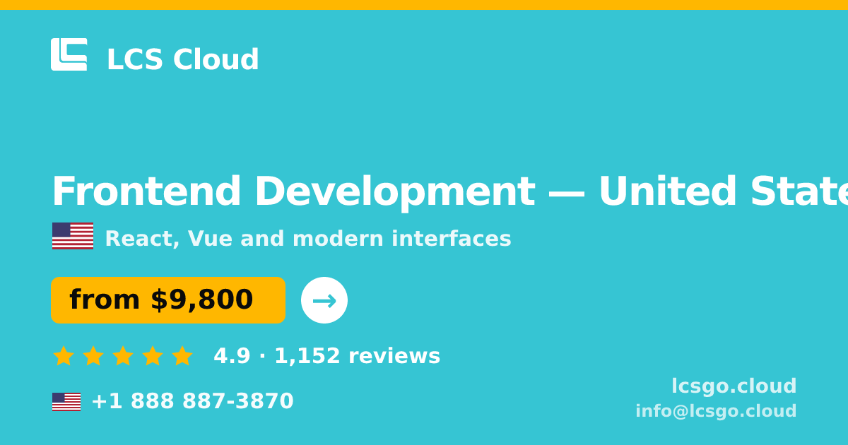 Frontend Development in Phoenix — from $7,900, rated 5/5 by 1551 clients. LCS Cloud.