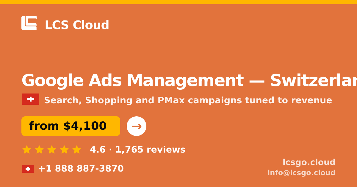 Google Ads Management in Basel — from $4,600/mo, rated 4.8/5 by 698 clients. LCS Cloud.