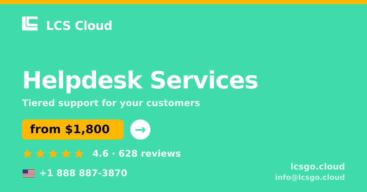 Helpdesk Services in the USA — from $1,800/mo, rated 4.6/5 by 628 clients. LCS Cloud.