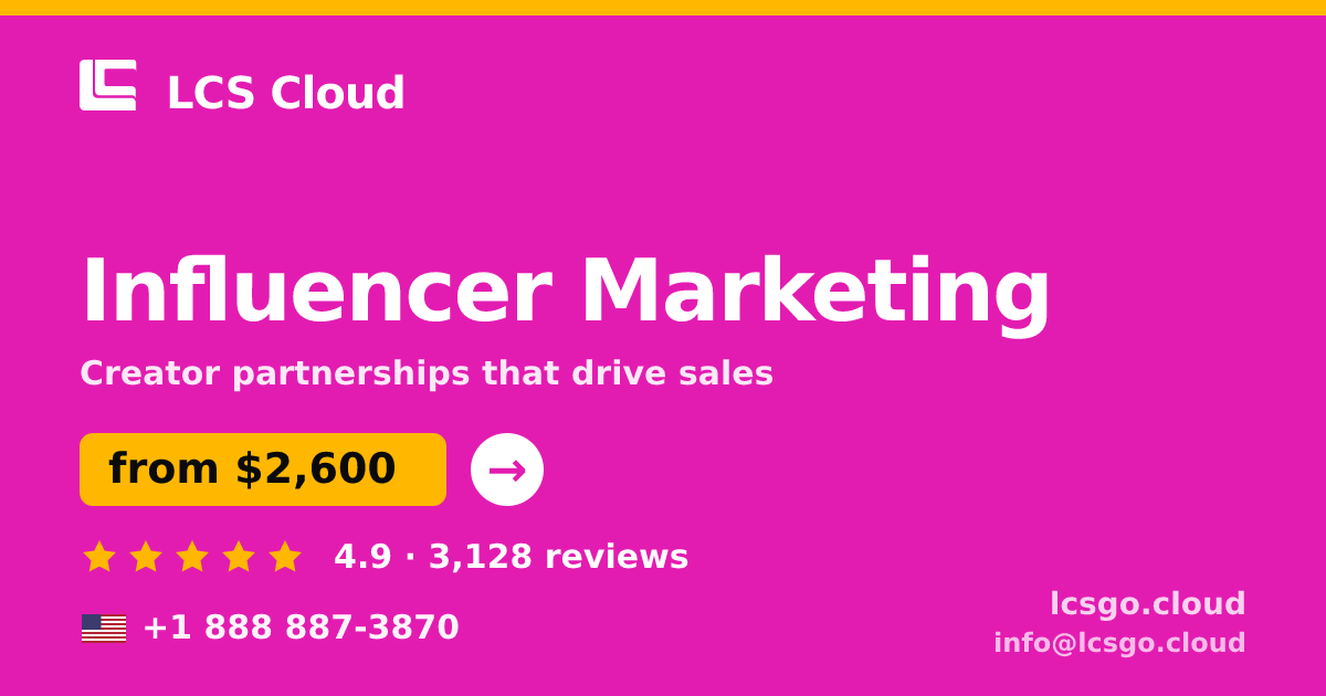 Influencer Marketing in the USA — from $2,600/mo, rated 4.9/5 by 3128 clients. LCS Cloud.