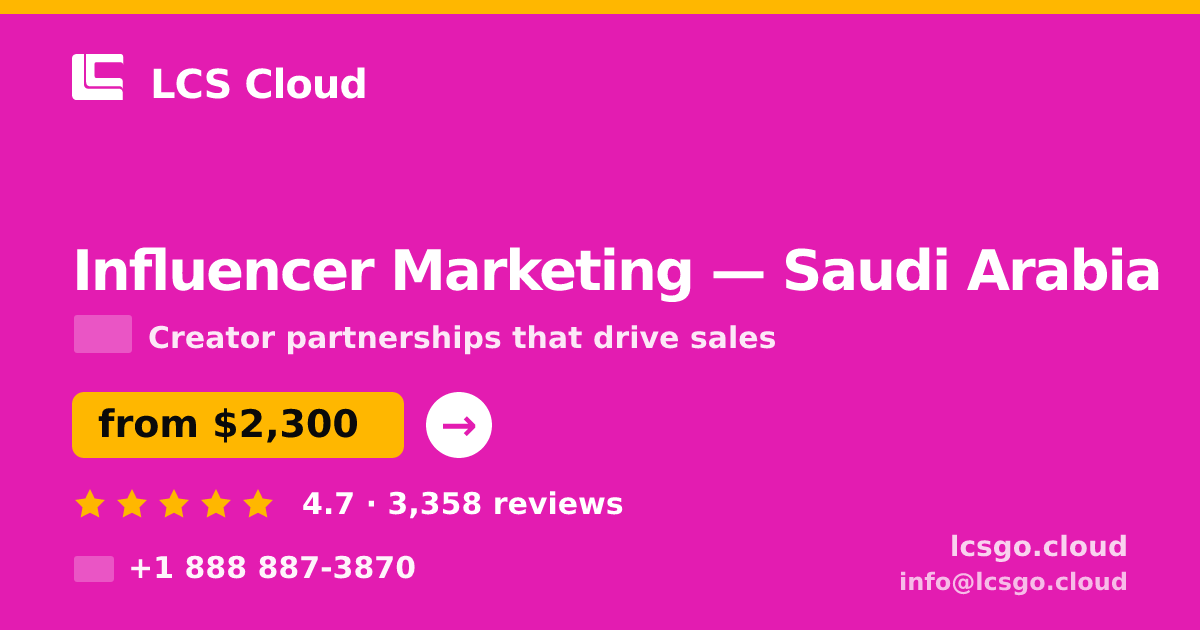 Influencer Marketing in Saudi Arabia — from $2,300/mo, rated 4.7/5 by 3358 clients. LCS Cloud.