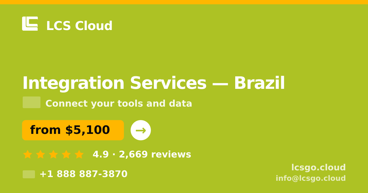 Integration Services in Brazil — from $5,100, rated 4.9/5 by 2669 clients. LCS Cloud.