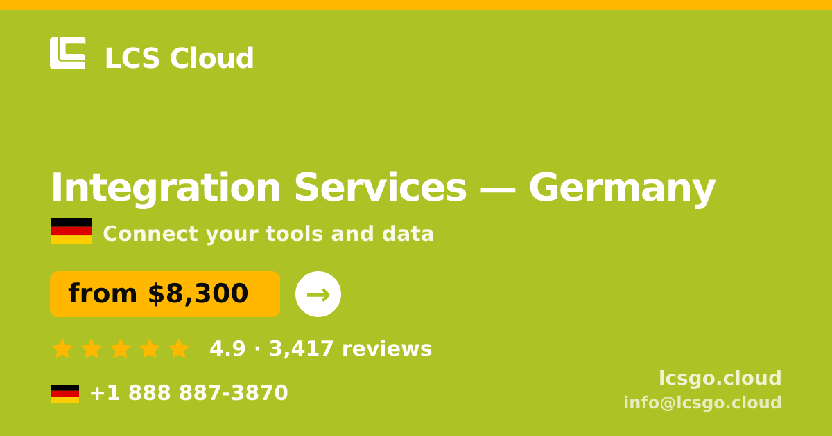 Integration Services in Hamburg — from $9,200, rated 4.9/5 by 3274 clients. LCS Cloud.