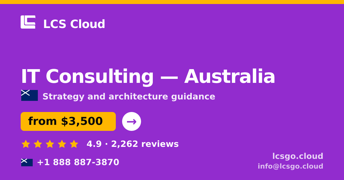 IT Consulting in Australia — from $3,500, rated 4.9/5 by 2262 clients. LCS Cloud.