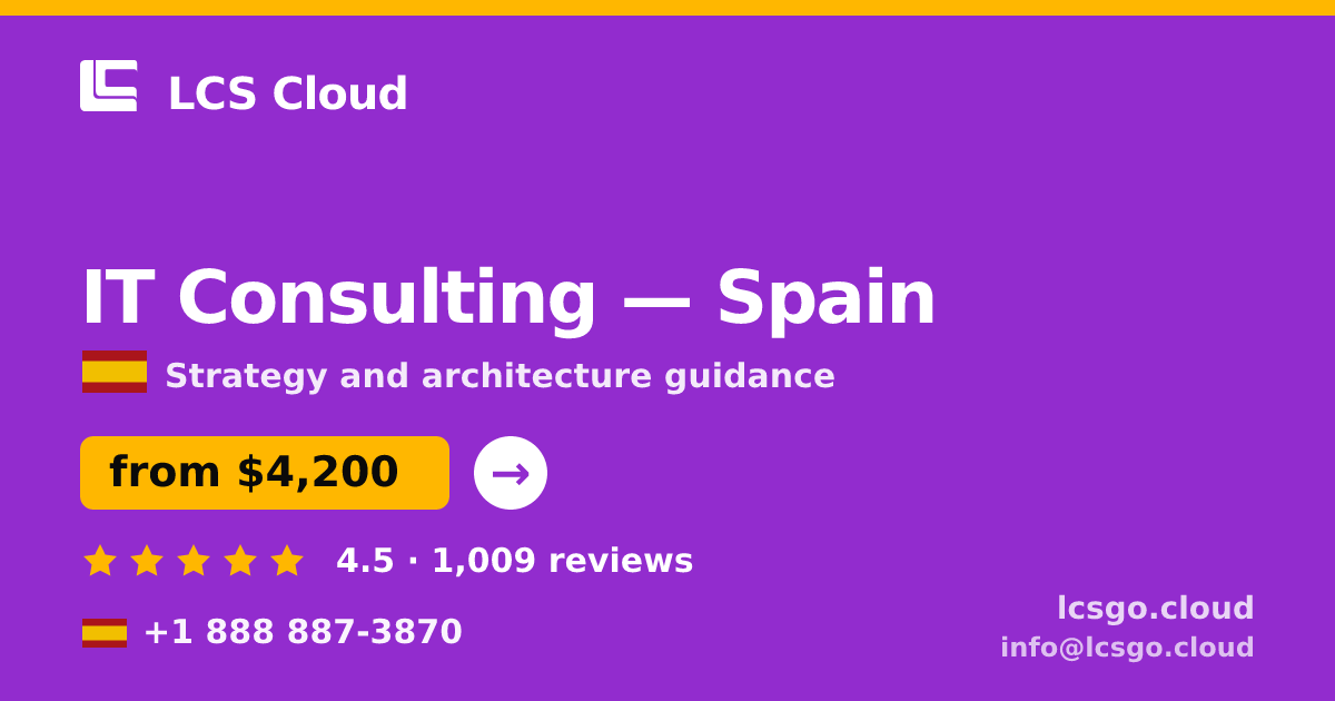 IT Consulting in Madrid — from $2,800, rated 4.7/5 by 3009 clients. LCS Cloud.