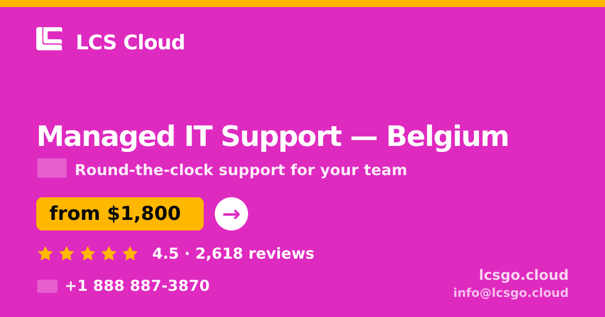 Managed IT Support in Ghent — from $2,300/mo, rated 4.5/5 by 2148 clients. LCS Cloud.