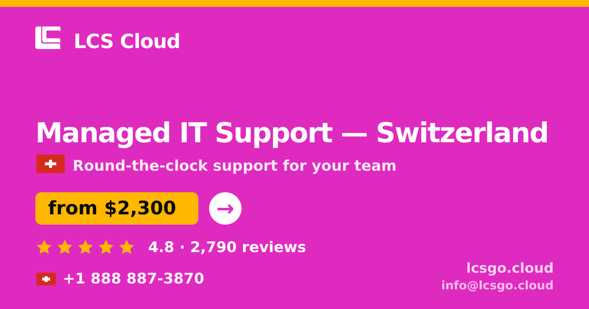 Managed IT Support in Geneva — from $2,600/mo, rated 4.6/5 by 1304 clients. LCS Cloud.