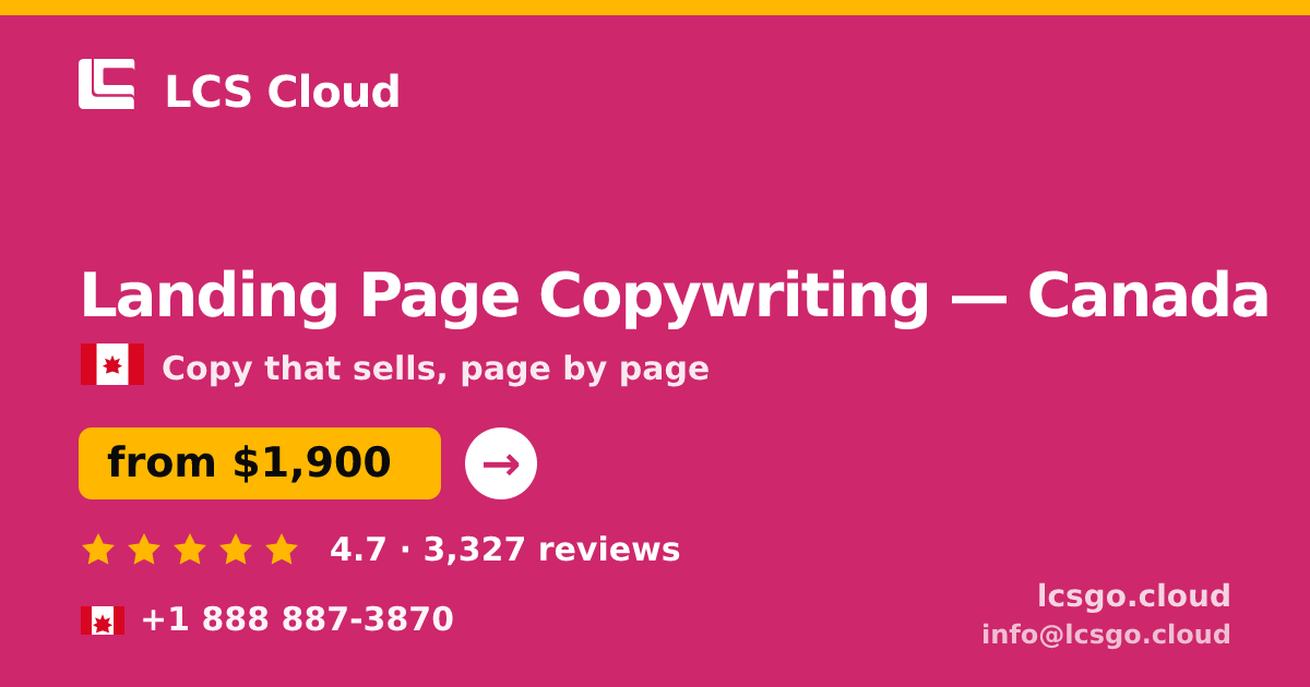 Landing Page Copywriting in Canada — from $1,900, rated 4.7/5 by 3327 clients. LCS Cloud.