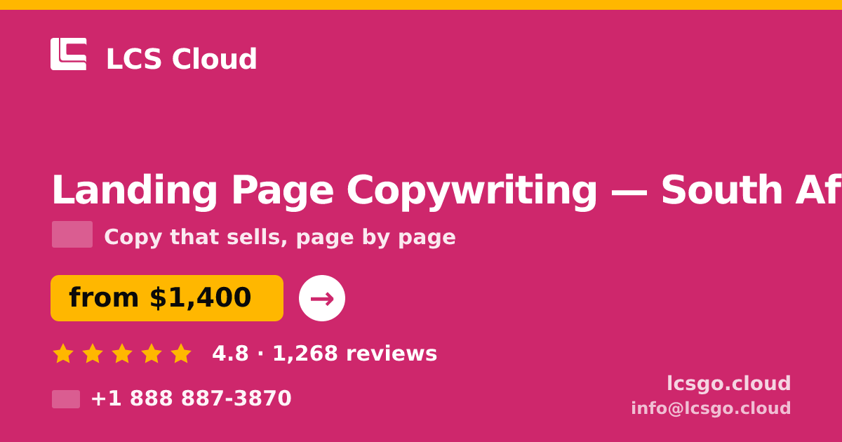 Landing Page Copywriting in South Africa — from $1,400, rated 4.8/5 by 1268 clients. LCS Cloud.