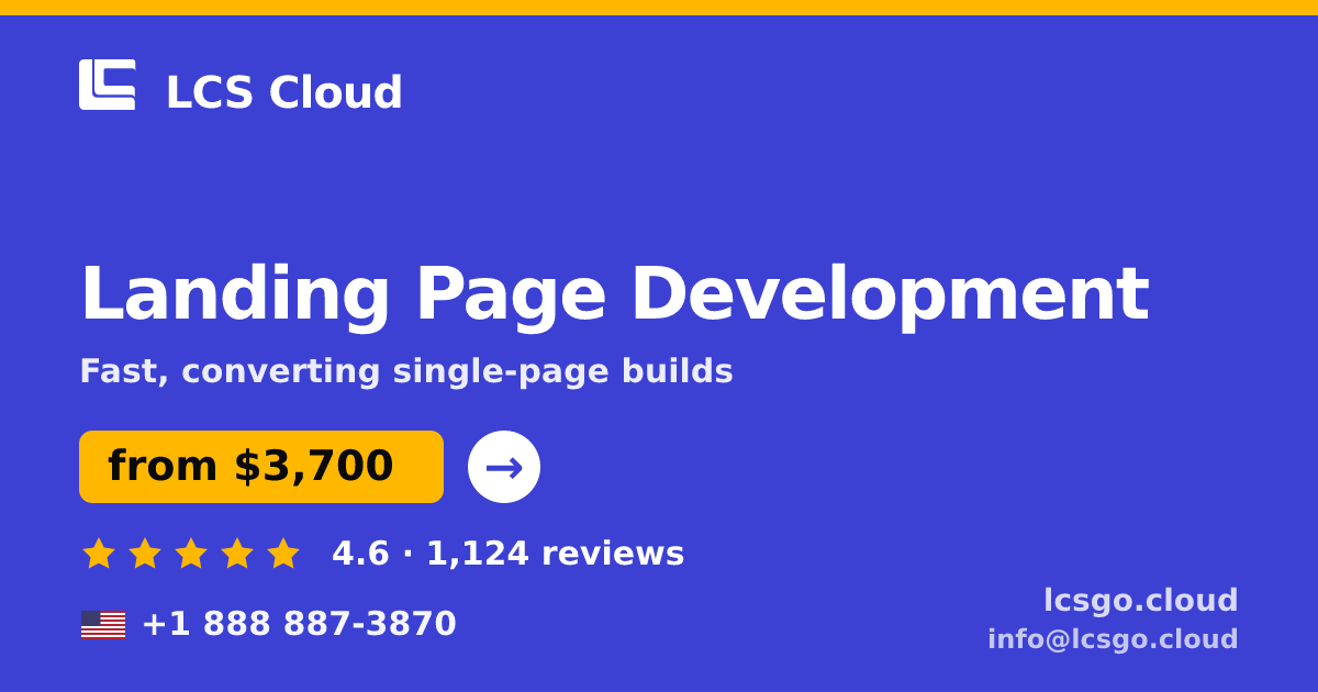 Landing Page Development in the USA — from $3,700, rated 4.6/5 by 1124 clients. LCS Cloud.