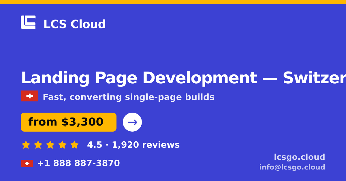 Landing Page Development in Switzerland — from $3,300, rated 4.5/5 by 1920 clients. LCS Cloud.