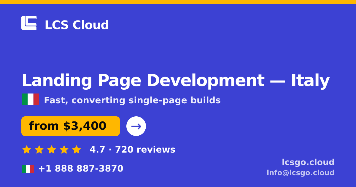 Landing Page Development in Italy — from $3,400, rated 4.7/5 by 720 clients. LCS Cloud.