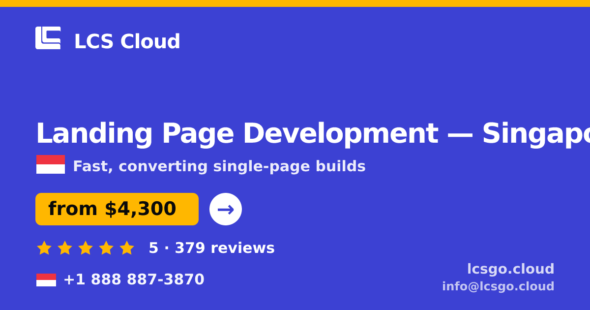 Landing Page Development in Singapore — from $4,300, rated 5/5 by 379 clients. LCS Cloud.