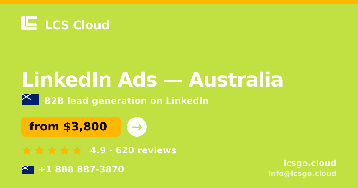 LinkedIn Ads in Australia — from $3,800/mo, rated 4.9/5 by 620 clients. LCS Cloud.