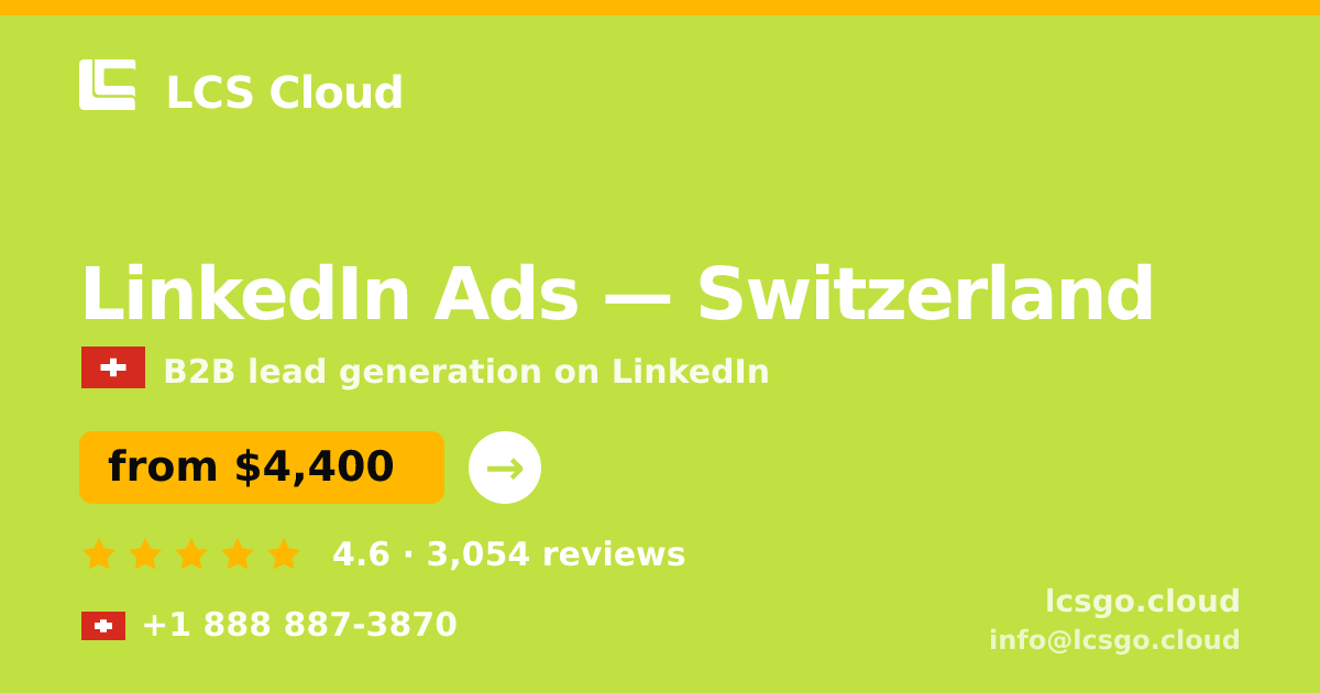 LinkedIn Ads in Geneva — from $4,100/mo, rated 4.5/5 by 3054 clients. LCS Cloud.