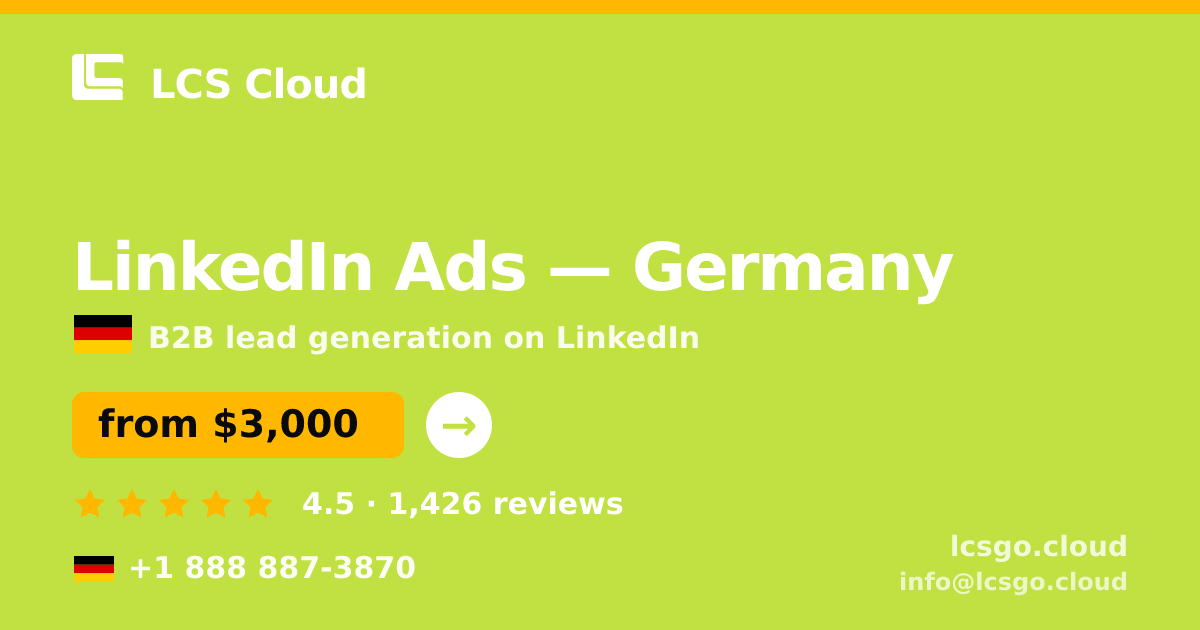 LinkedIn Ads in Germany — from $3,000/mo, rated 4.5/5 by 1426 clients. LCS Cloud.