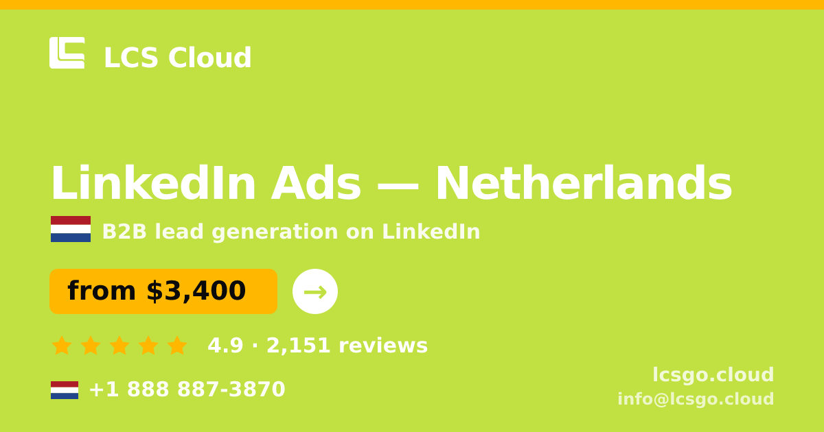 LinkedIn Ads in Amsterdam — from $4,400/mo, rated 5/5 by 1910 clients. LCS Cloud.