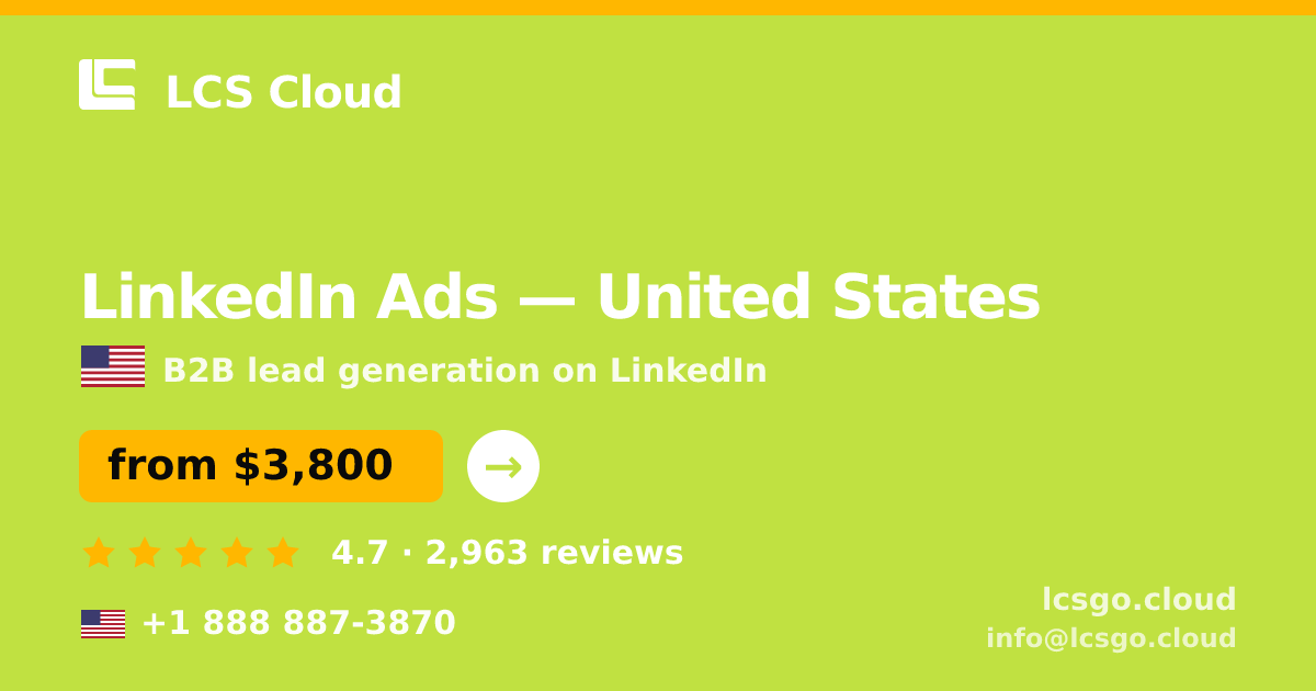 LinkedIn Ads in United States — from $3,800/mo, rated 4.7/5 by 2963 clients. LCS Cloud.