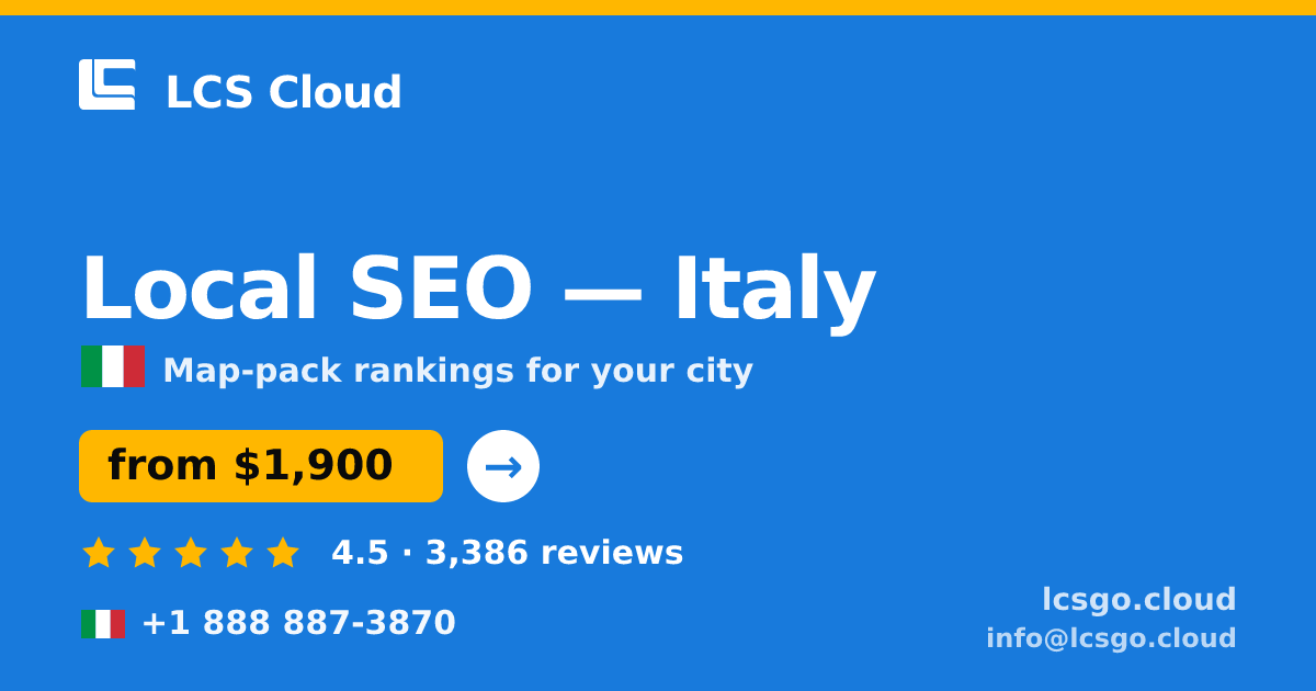 Local SEO in Italy — from $1,900/mo, rated 4.5/5 by 3386 clients. LCS Cloud.