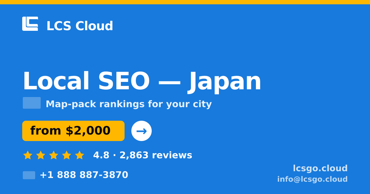 Local SEO in Osaka — from $2,100/mo, rated 4.7/5 by 3269 clients. LCS Cloud.