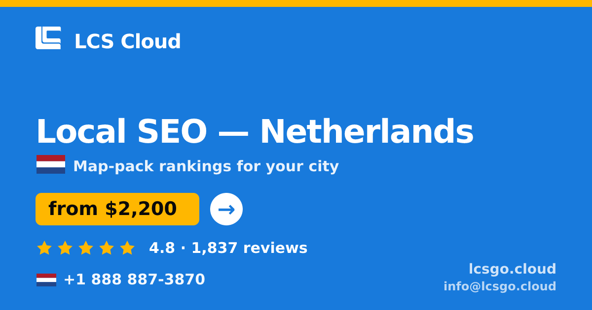 Local SEO in Amsterdam — from $2,400/mo, rated 4.7/5 by 629 clients. LCS Cloud.