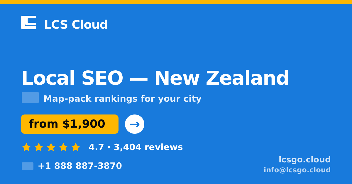 Local SEO in New Zealand — from $1,900/mo, rated 4.7/5 by 3404 clients. LCS Cloud.