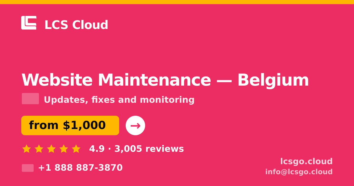 Website Maintenance in Ghent — from $900/mo, rated 4.9/5 by 1580 clients. LCS Cloud.