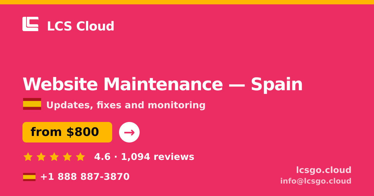 Website Maintenance in Valencia — from $700/mo, rated 4.5/5 by 454 clients. LCS Cloud.