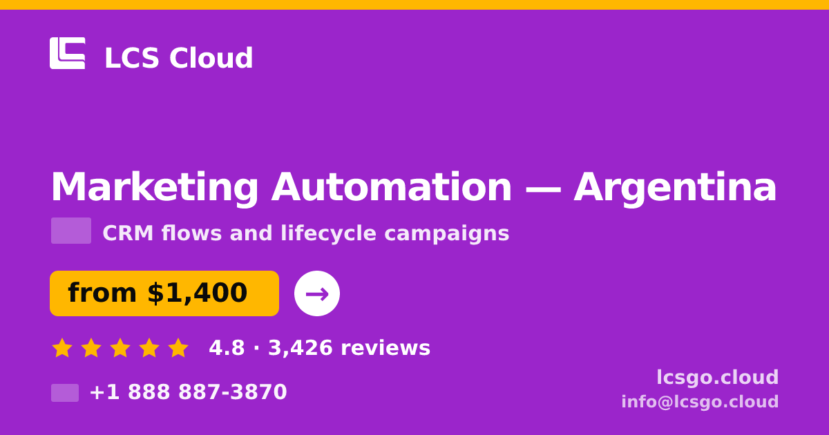 Marketing Automation in Argentina — from $1,400/mo, rated 4.8/5 by 3426 clients. LCS Cloud.