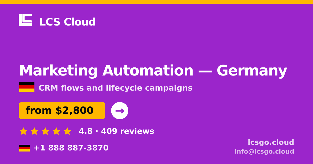 Marketing Automation in Germany — from $2,800/mo, rated 4.8/5 by 409 clients. LCS Cloud.
