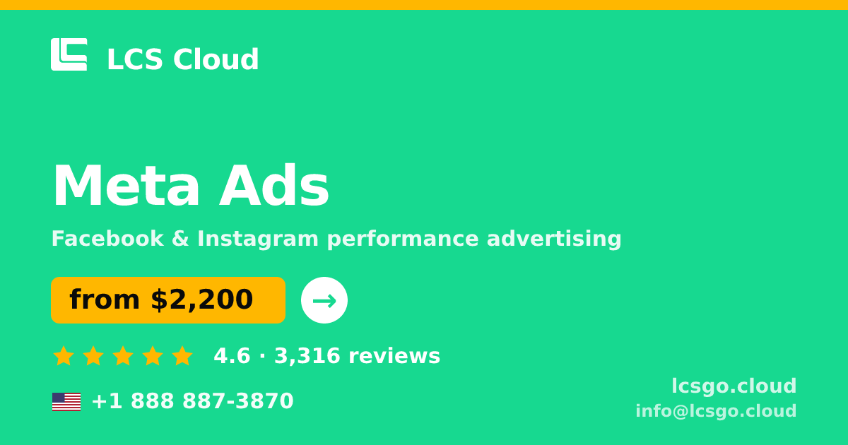 Meta Ads in the USA — from $2,200/mo, rated 4.6/5 by 3316 clients. LCS Cloud.