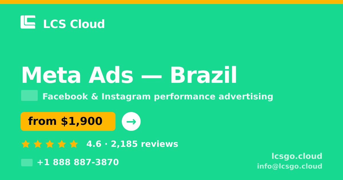 Meta Ads in Brazil — from $1,900/mo, rated 4.6/5 by 2185 clients. LCS Cloud.