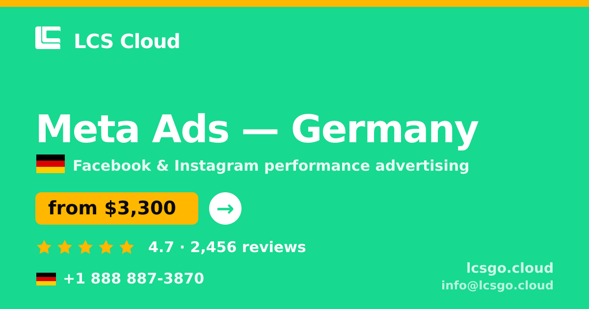 Meta Ads in Germany — from $3,300/mo, rated 4.7/5 by 2456 clients. LCS Cloud.