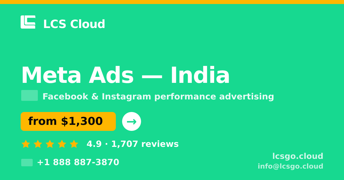 Meta Ads in India — from $1,300/mo, rated 4.9/5 by 1707 clients. LCS Cloud.