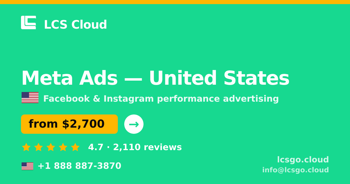 Meta Ads in United States — from $2,700/mo, rated 4.7/5 by 2110 clients. LCS Cloud.