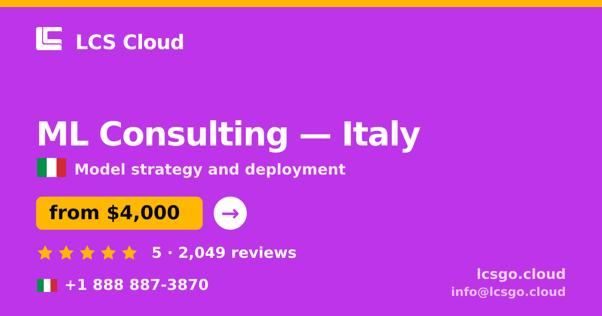 ML Consulting in Italy — from $4,000, rated 5/5 by 2049 clients. LCS Cloud.