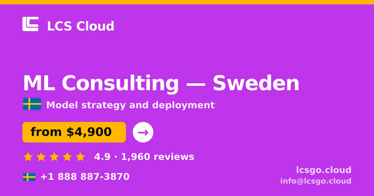 ML Consulting in Sweden — from $4,900, rated 4.9/5 by 1960 clients. LCS Cloud.
