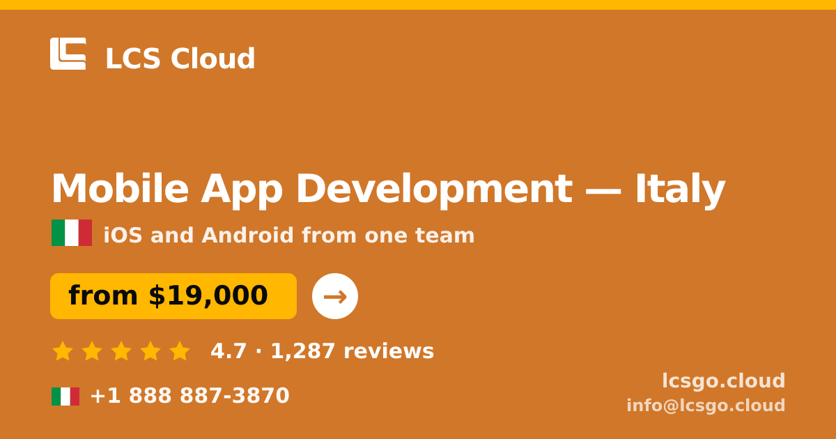 Mobile App Development in Italy — from $19,000, rated 4.7/5 by 1287 clients. LCS Cloud.