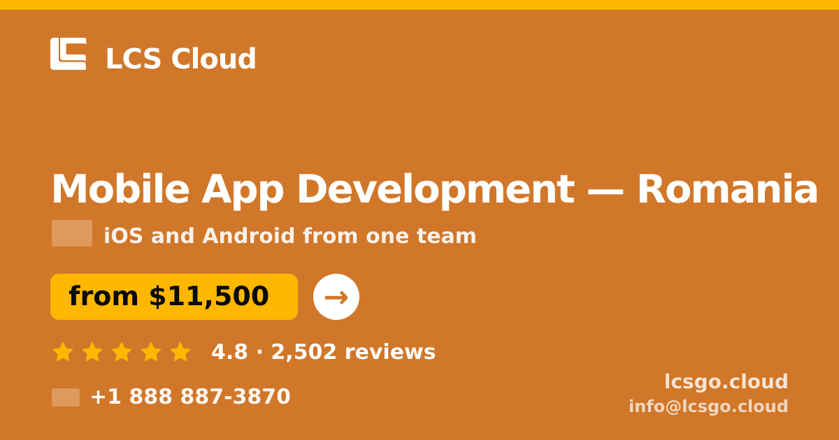 Mobile App Development in Romania — from $11,500, rated 4.8/5 by 2502 clients. LCS Cloud.