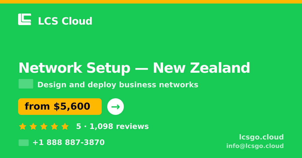 Network Setup in Auckland — from $6,200, rated 4.9/5 by 2748 clients. LCS Cloud.