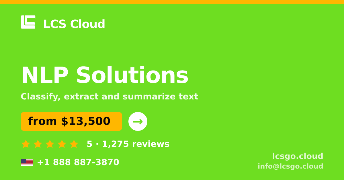 NLP Solutions in the USA — from $13,500, rated 5/5 by 1275 clients. LCS Cloud.