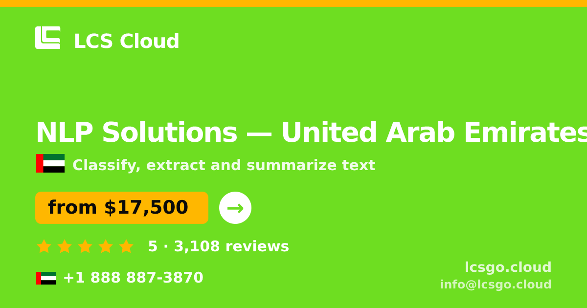 NLP Solutions in United Arab Emirates — from $17,500, rated 5/5 by 3108 clients. LCS Cloud.