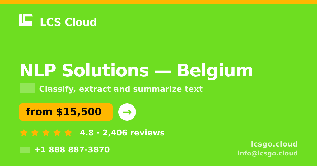 NLP Solutions in Belgium — from $15,500, rated 4.8/5 by 2406 clients. LCS Cloud.