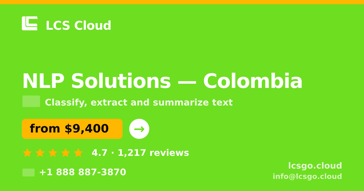 NLP Solutions in Colombia — from $9,400, rated 4.7/5 by 1217 clients. LCS Cloud.