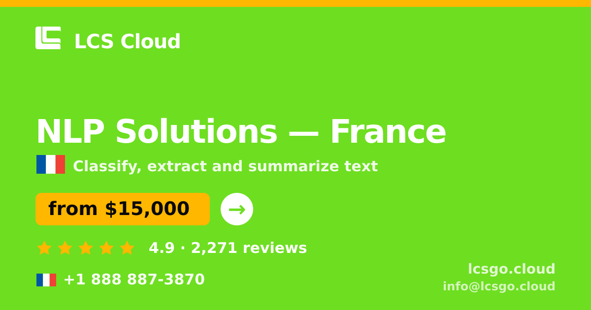 NLP Solutions in France — from $15,000, rated 4.9/5 by 2271 clients. LCS Cloud.