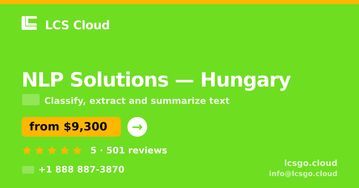 NLP Solutions in Hungary — from $9,300, rated 5/5 by 501 clients. LCS Cloud.