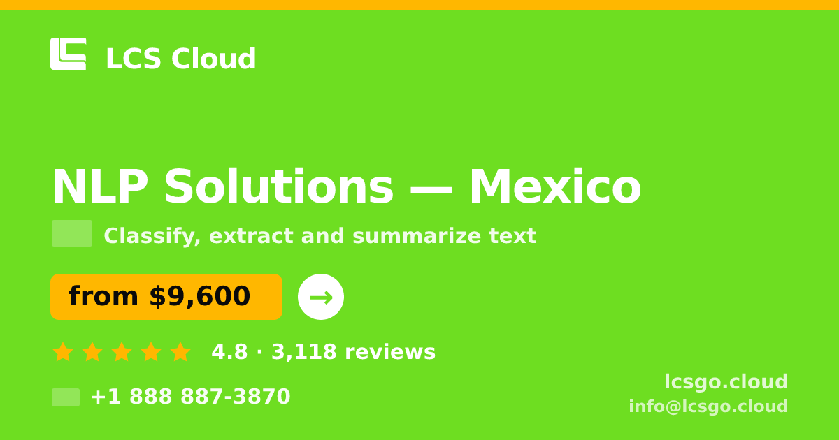 NLP Solutions in Mexico — from $9,600, rated 4.8/5 by 3118 clients. LCS Cloud.