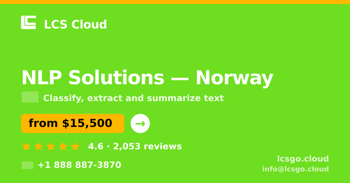 NLP Solutions in Norway — from $15,500, rated 4.6/5 by 2053 clients. LCS Cloud.
